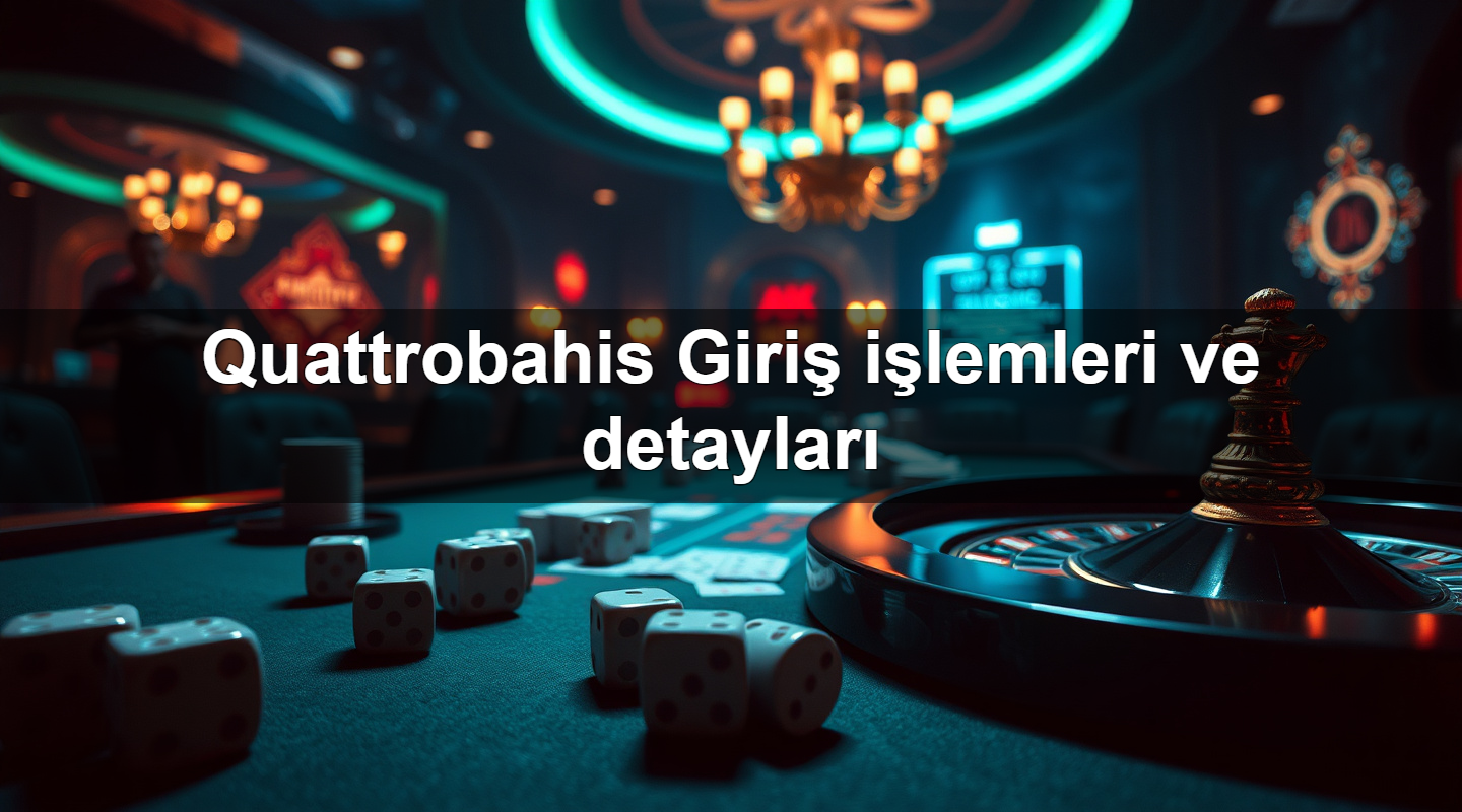 quattrobahis giri i lemleri ve detaylar 1779244268601
