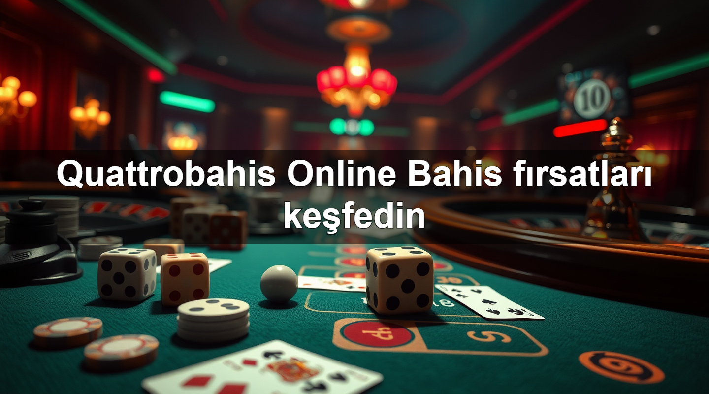 quattrobahis online bahis f rsatlar ke fedin 1779244296999